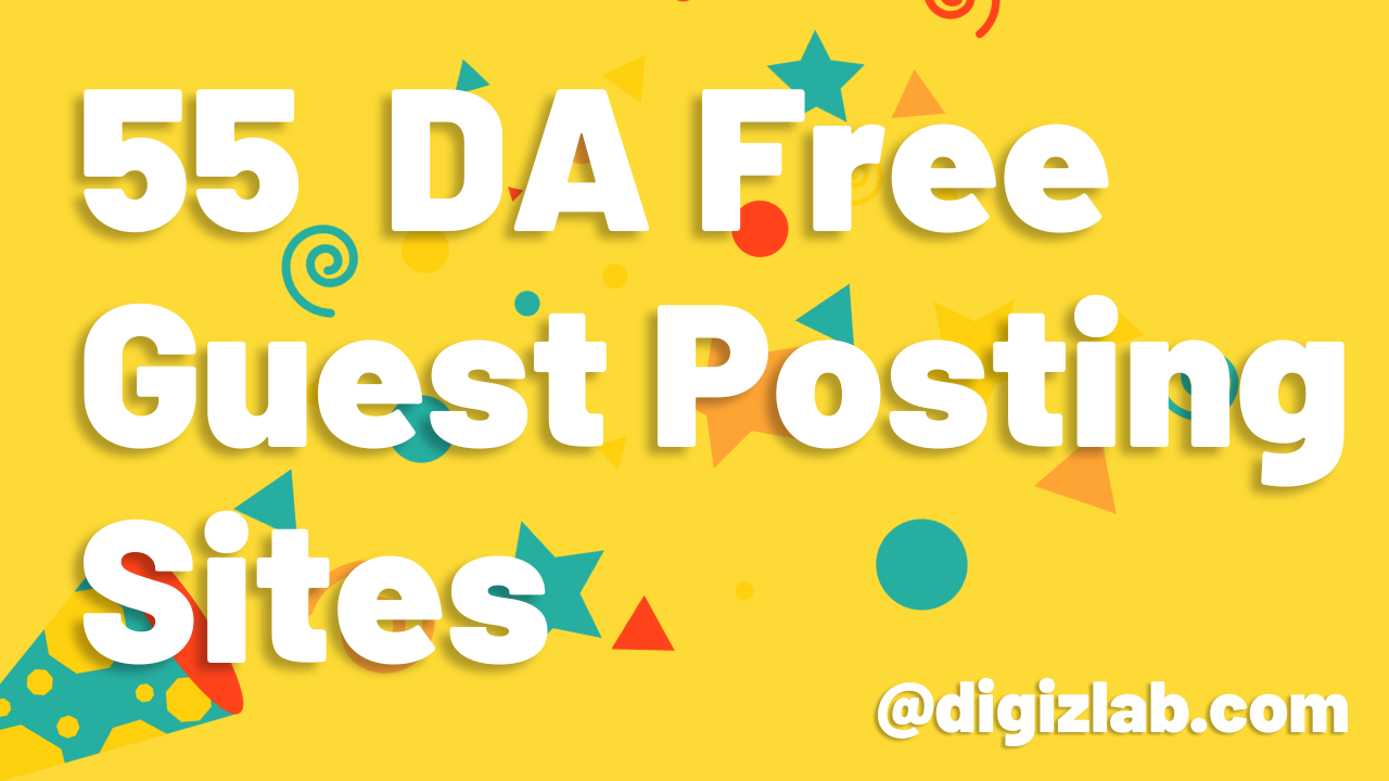 55 DA free guest posting sites