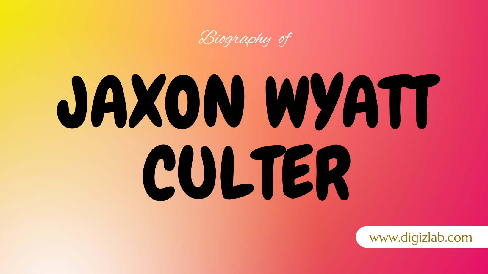 Jaxon Wyatt Cutler Net Worth, Husband, Age, Height, Weight, Wiki