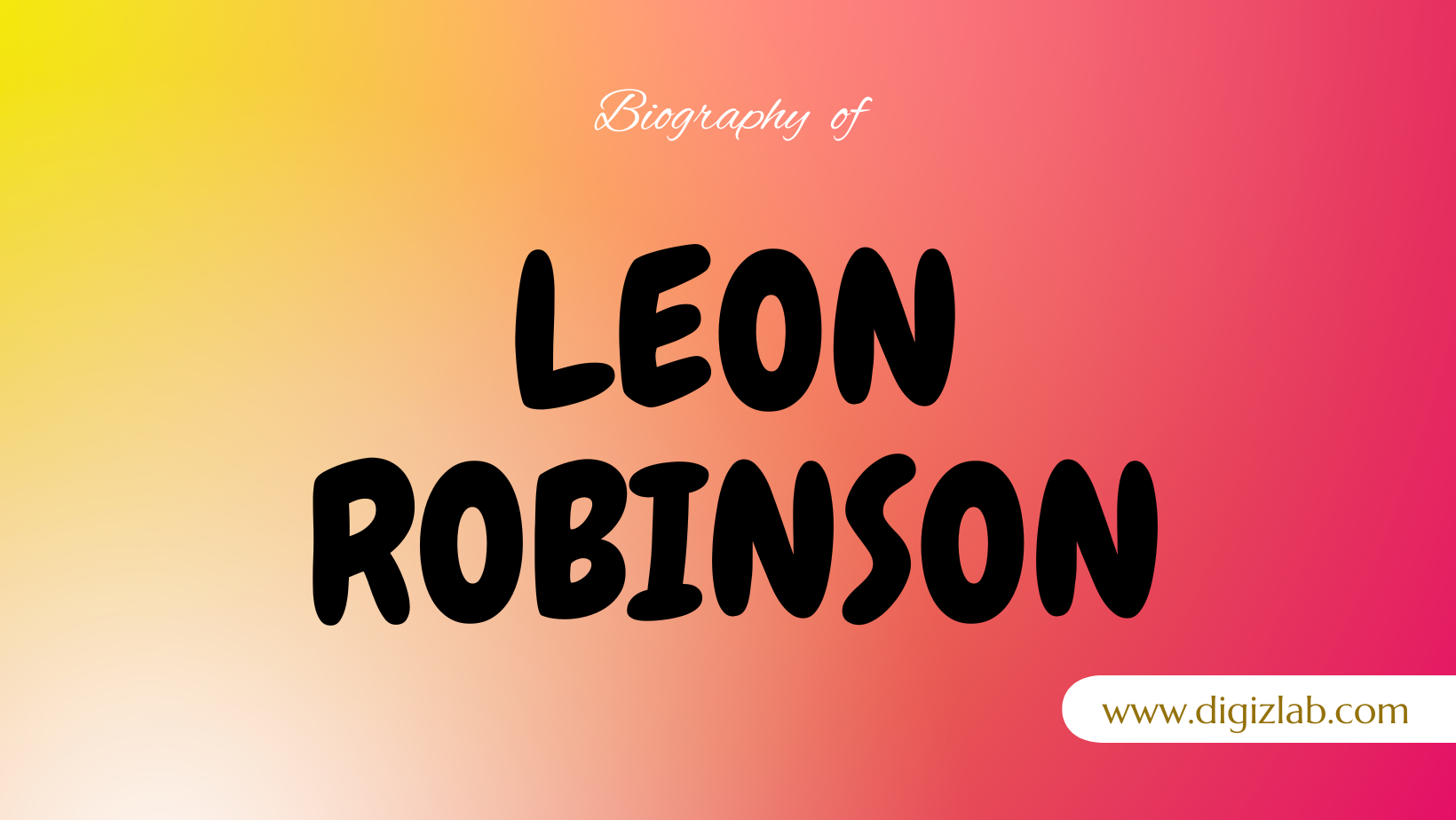 Leon Robinson Net Worth, Wife, Age, Height, Weight, Wiki