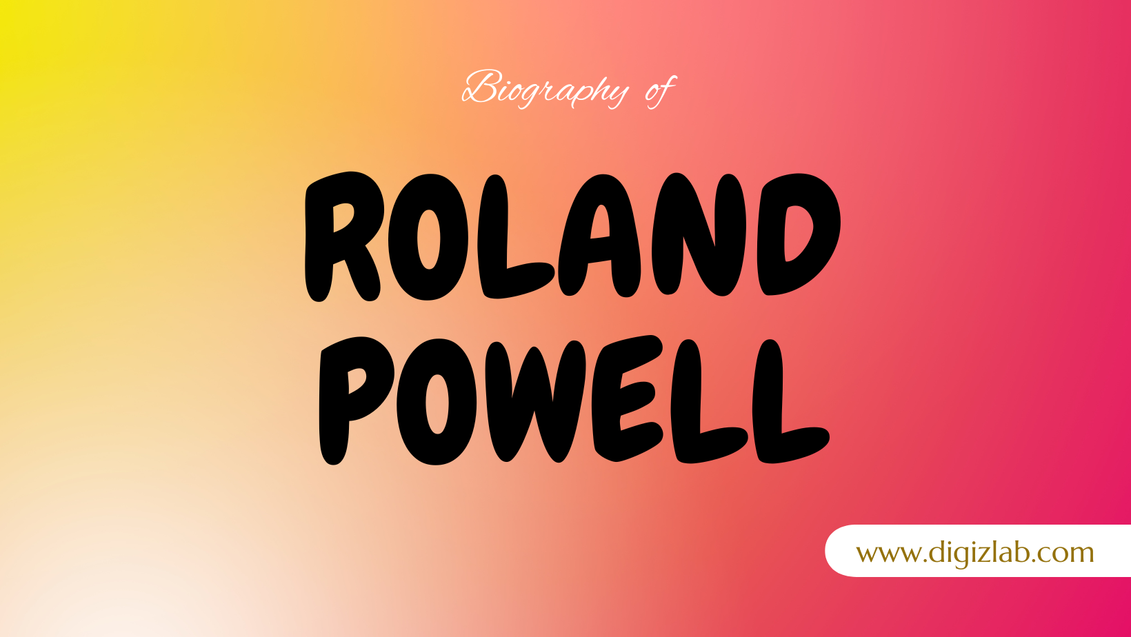 Roland Powell Net Worth, Wife, Age, Height, Weight, Wiki