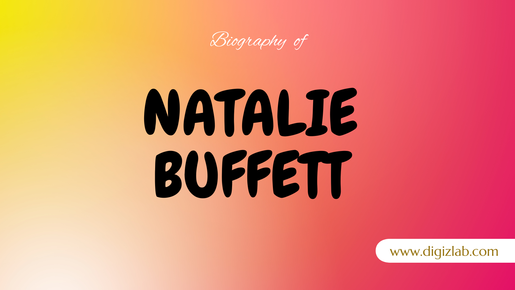 Natalie Buffett Net Worth, Wife, Age, Height, Weight, Wiki