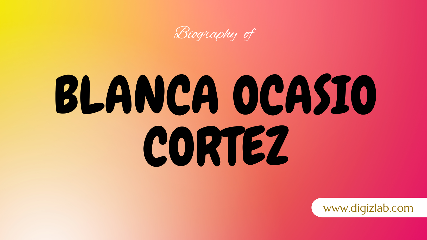 Blanca Ocasio-Cortez